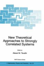 New Theoretical Approaches to Strongly Correlated Systems