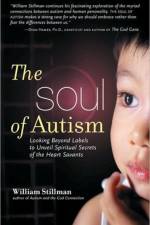 Soul of Autism af William (William Stillman) Stillman