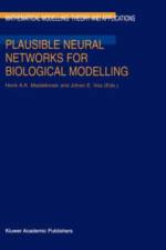 Plausible Neural Networks for Biological Modelling