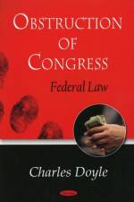 Obstruction of Congress af Charles Doyle
