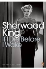 If I Die Before I Wake af Sherwood King