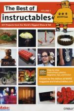 The Best of Instructables Volume I af The Editors at Make Magazine and In Com