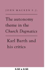 The Autonomy Theme in the Church Dogmatics
