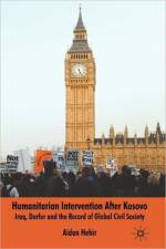 Humanitarian Intervention after Kosovo af Aidan Hehir