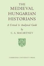 The Medieval Hungarian Historians af C. A. Macartney