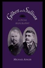 Gilbert and Sullivan af Michael Ainger