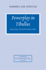 Powerplay in Tibullus af Parshia (University of Melbourne) Lee-Stecum