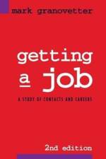 Getting a Job af Mark Granovetter