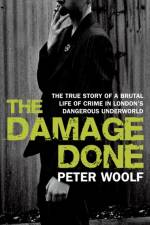 The Damage Done af Peter Woolf