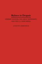 Bylines in Despair af Louis W. Liebovich