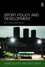 Sport Policy and Development af Daniel (University of Chester Bloyce