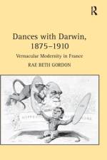 Dances with Darwin, 1875–1910 af Rae Beth Gordon