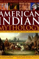 Illustrated Encyclopedia of American Indian Mythology af Brian Molyneaux