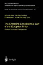 Emerging Constitutional Law of the European Union