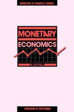 Monetary Economics af B. Kettell