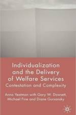 Individualization and the Delivery of Welfare Services af A. Yeatman