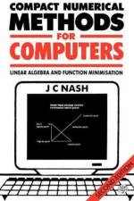 Compact Numerical Methods for Computers af John C. (University of Ottawa Nash