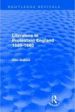 Literature in Protestant England, 1560-1660 (Routledge Revivals) af Alan (Sussex University Sinfield