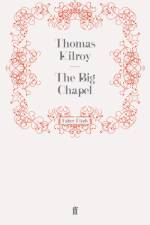 Big Chapel af Thomas Kilroy