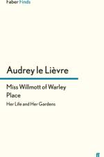 Miss Willmott of Warley Place af Dr. Audrey Le Lievre