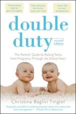 Double Duty: The Parents' Guide to Raising Twins, from Pregnancy through the School Years (2nd Edition) af Christina Tinglof