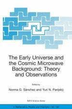Early Universe and the Cosmic Microwave Background: Theory and Observations