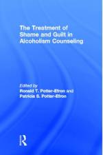The Treatment of Shame and Guilt in Alcoholism Counseling