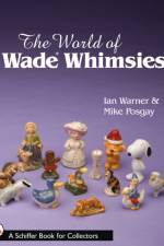 The World of Wade Whimsies af Ian Warner
