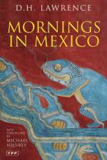 Mornings in Mexico af D. H. Lawrence