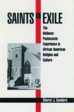 Saints in Exile af Cheryl J. (Professor of Christian Ethics Sanders