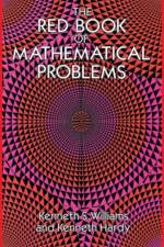 The Red Book of Mathematical Problems af Kenneth S. Williams