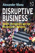Disruptive Business af Alexander Manu