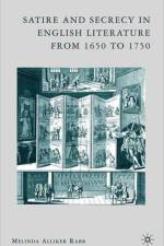 Satire and Secrecy in English Literature from 1650 to 1750 af M. Rabb