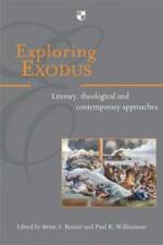 Exploring Exodus af Brian S Rosner and Paul R Williamson