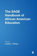 The SAGE Handbook of African American Education af Linda C. Tillman