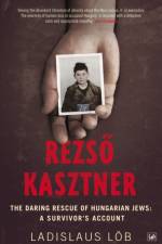 Rezso Kasztner af Ladislaus Lob