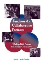Teachers as Collaborative Partners af Sandra J. Winn Tutwiler