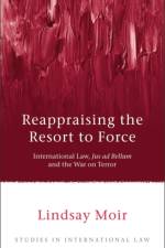 Reappraising the Resort to Force