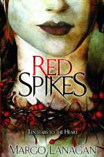 Red Spikes af Margo Lanagan