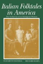 Italian Folktales in America af Elizabeth Mathias