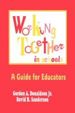 Working Together in Schools af Gordon A. Donaldson