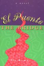 El Puente / the Bridge af Ito Romo