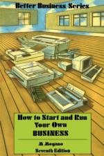 How to Start and Run Your Own Business af M.C. Mogano