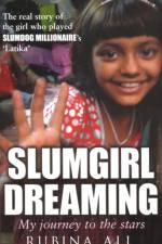 Slumgirl Dreaming af Rubina Ali