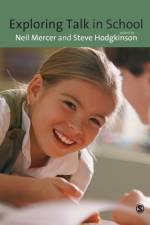 Exploring Talk in School