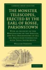 The Monster Telescopes, Erected by the Earl of Rosse, Parsonstown af Thomas Woods