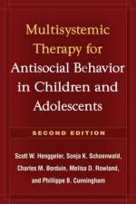 Multisystemic Therapy for Antisocial Behavior in Children and Adolescents, Second Edition af Scott (Department of Psychiatry and Behavioral Sciences (retired) Henggeler
