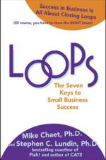 Loops: The Seven Keys to Small Business Success af Mike Chaet
