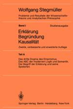 Dritte Dogma Des Empirismus Das ABC Der Modernen Logik Und Semantik Der Begriff Der Erkl?rung Und Seine Spielarten