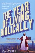 The Year of Living Biblically af A J Jacobs